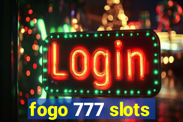 fogo 777 slots